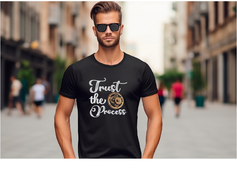 TRUST THE PROCESS T SHIRT